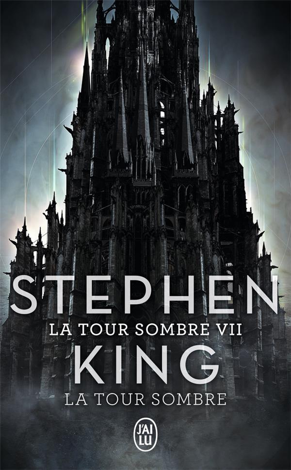 LA TOUR SOMBRE - VOL07 - KING STEPHEN - J'AI LU