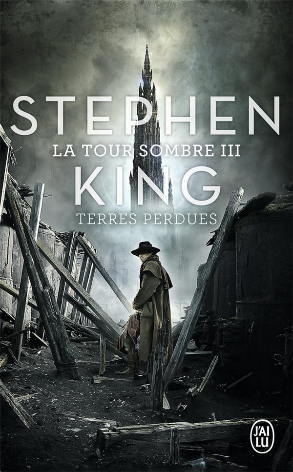 LA TOUR SOMBRE - VOL03 - TERRES PERDUES - KING STEPHEN - J'AI LU