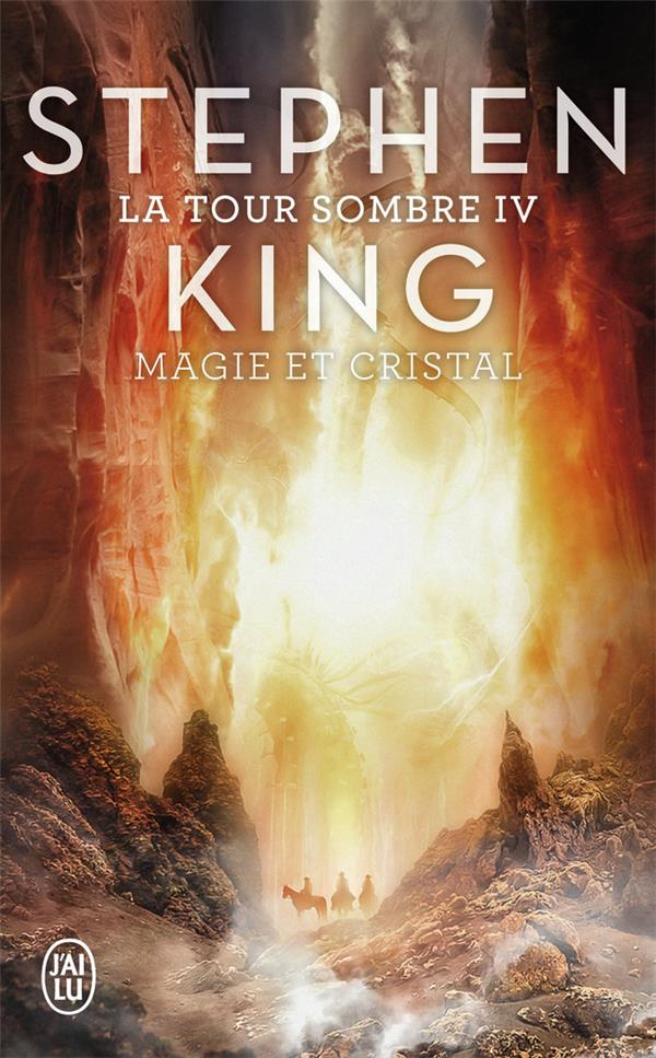 LA TOUR SOMBRE - VOL04 - MAGIE ET CRISTAL - KING STEPHEN - J'AI LU