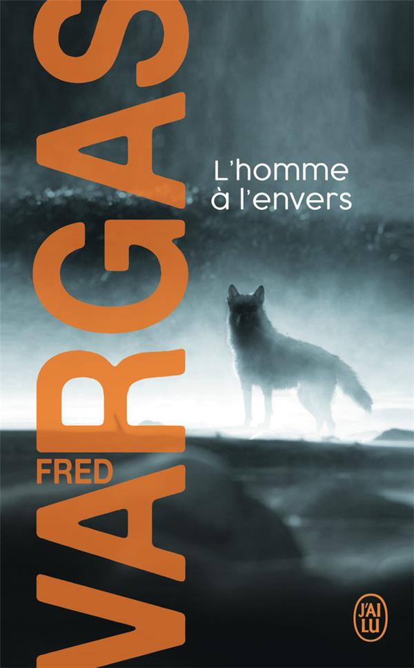 L-HOMME A L-ENVERS - VARGAS FRED - J'AI LU