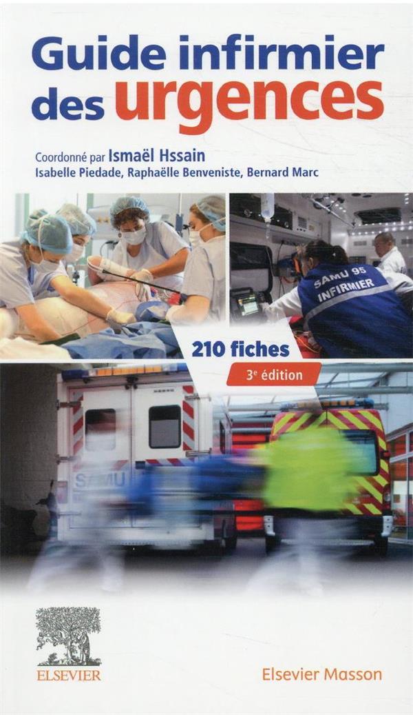 GUIDE INFIRMIER DES URGENCES - HSSAIN/PIEDADE/MARC - MASSON