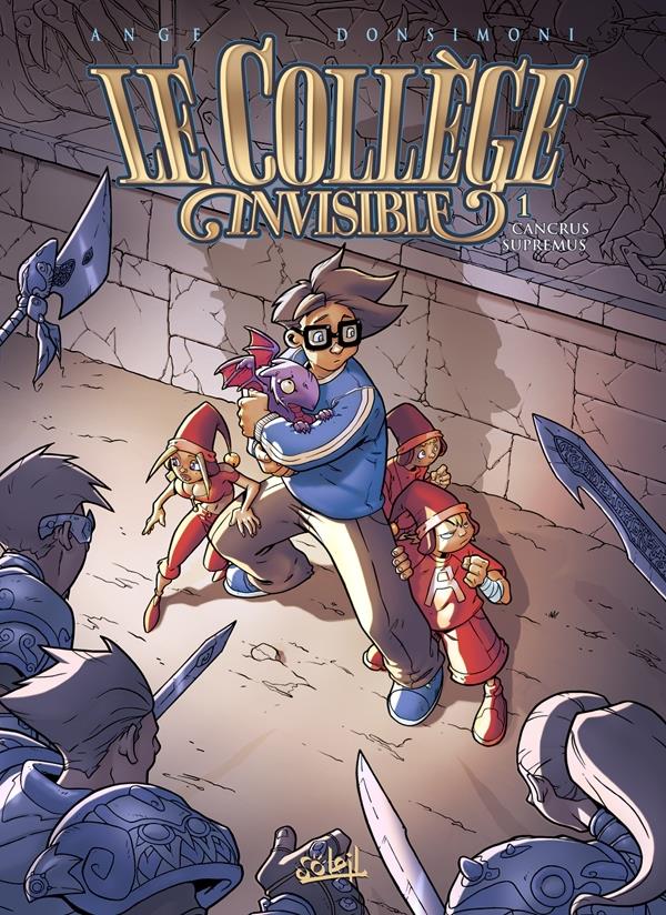 LE COLLEGE INVISIBLE T01 - CANCRUS SUPREMUS - DONSIMONI-R ANGE - Soleil Productions