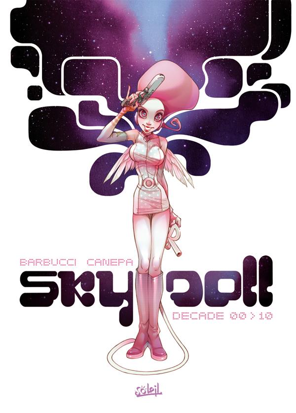 SKY DOLL DECADE 00 10 - CANEPA-B+BARBUCCI - Soleil Productions