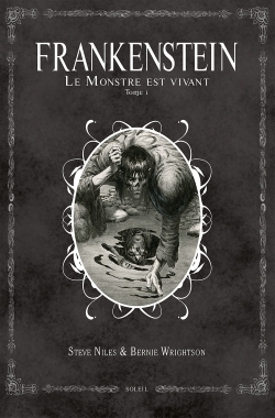 FRANKENSTEIN, LE MONSTRE EST VIVANT T01 - Steve Niles - SOLEIL