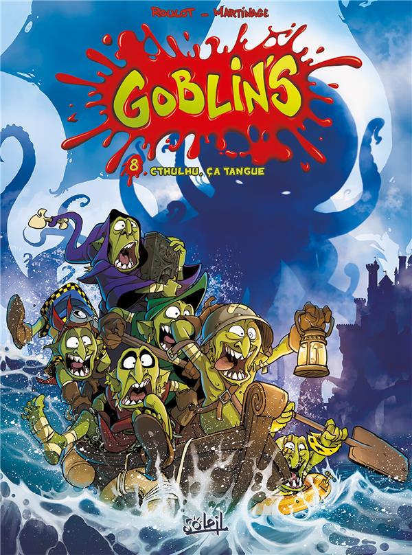 GOBLIN-S T08 - CTHULHU, CA TANGUE - ROULOT/MARTINAGE - Soleil