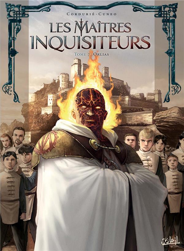 LES MAITRES INQUISITEURS T07 - ORLIAS - CORDURIE/CUNEO - Soleil