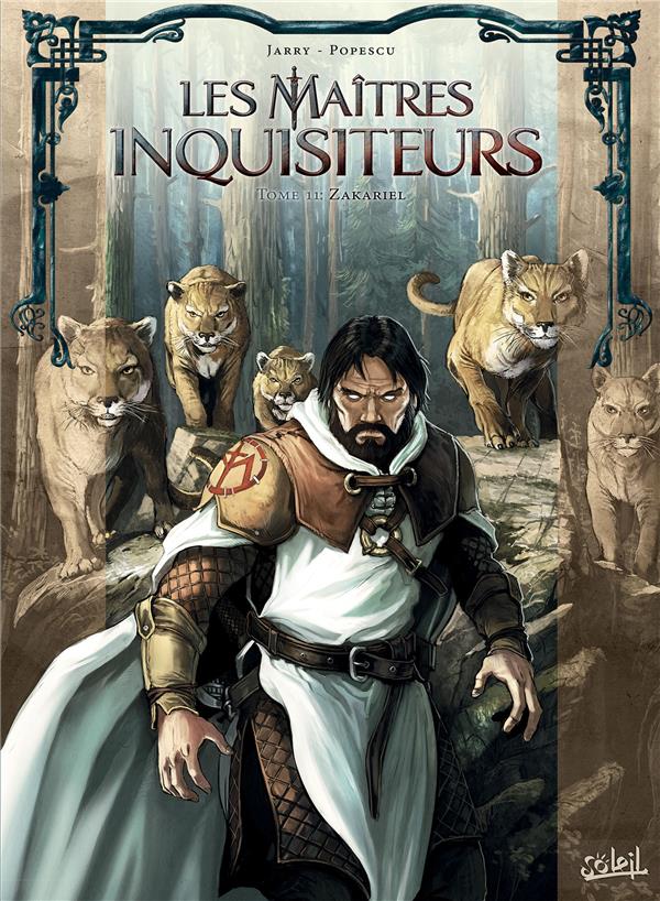 LES MAITRES INQUISITEURS T11 - ZAKARIEL - JARRY/POPESCU - Soleil Productions