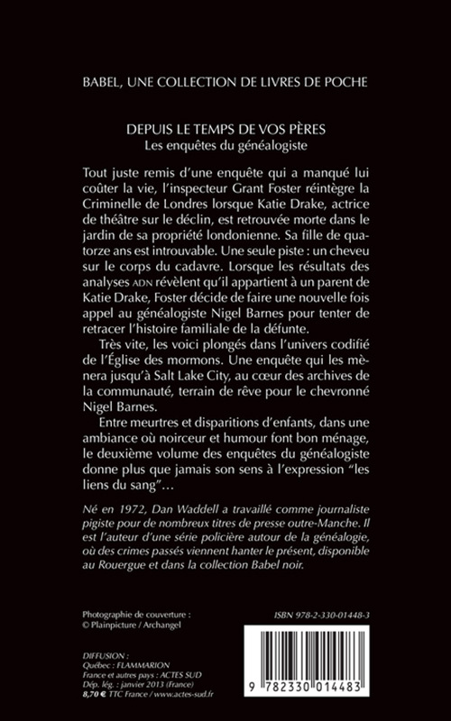 DEPUIS LE TEMPS DE VOS PERES - LES ENQUETES DU GENEALOGISTE - Dan Waddell - ACTES SUD