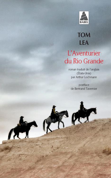 L-AVENTURIER DU RIO GRANDE - LEA TOM - ACTES SUD