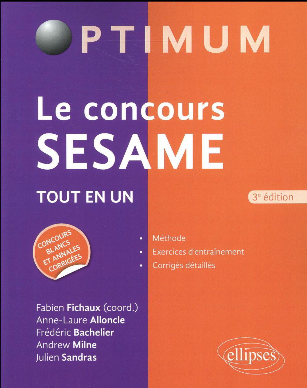 LE CONCOURS SESAME - 3E EDITION - MILNE/BACHELIER - Ellipses