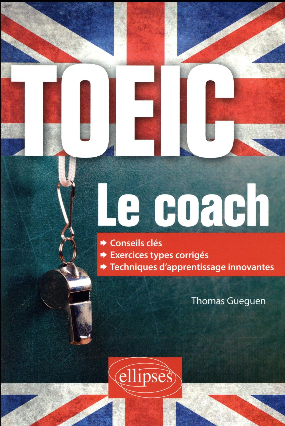 TOEIC -  LE COACH - GUEGUEN THOMAS - ELLIPSES MARKET