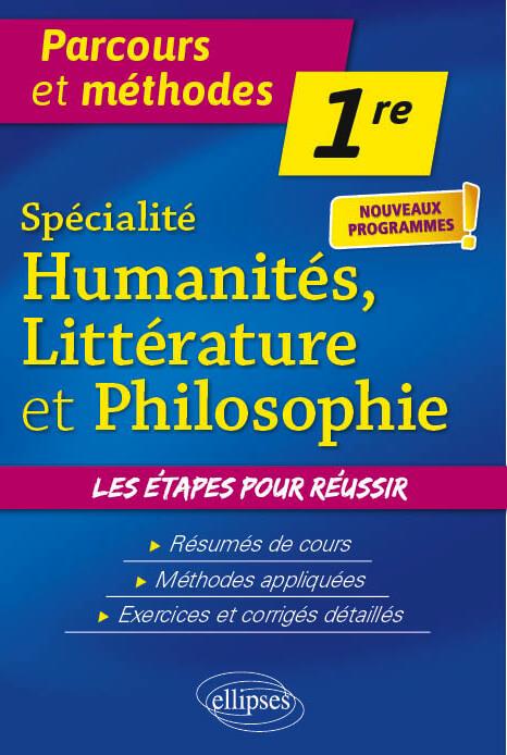 SPECIALITE HUMANITES, LITTERATURE ET PHILOS OPHIE - PREMIERE - NOUVEAUX PROGRAMMES - CHEMINEAU/COSSART - ELLIPSES MARKET