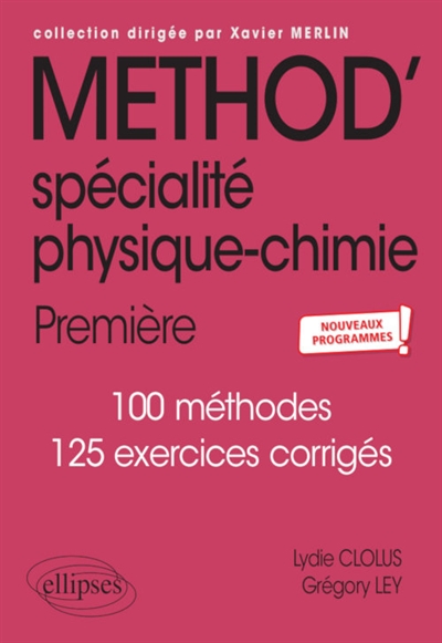 SPECIALITE PHYSIQUE-CHIMIE - PREMIERE - NOU VEAUX PROGRAMMES - CLOLUS/LEY - ELLIPSES MARKET