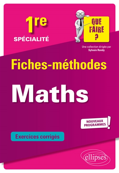 SPECIALITE MATHEMATIQUES - PREMIERE - NOUVE AUX PROGRAMMES - LOMPREZ FLORENCE - ELLIPSES MARKET