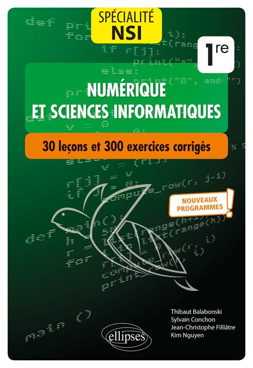 SPECIALITE NUMERIQUE ET SCIENCES INFORMATIQUES : 30 LECONS AVEC EXERCICES CORRIGES - PREMIERE - NOUV - BALABONSKI/CONCHON - ELLIPSES MARKET