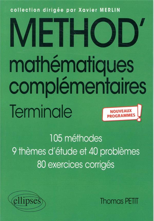 MATHEMATIQUES COMPLEMENTAIRES - TERMINALE - NOUVEAUX PROGRAMMES - PETIT THOMAS - ELLIPSES MARKET