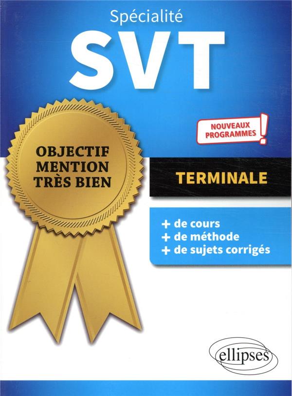 SPECIALITE SVT - TERMINALE - NOUVEAUX PROGRAMMES - CHEVERRY JEAN-LUC - ELLIPSES MARKET