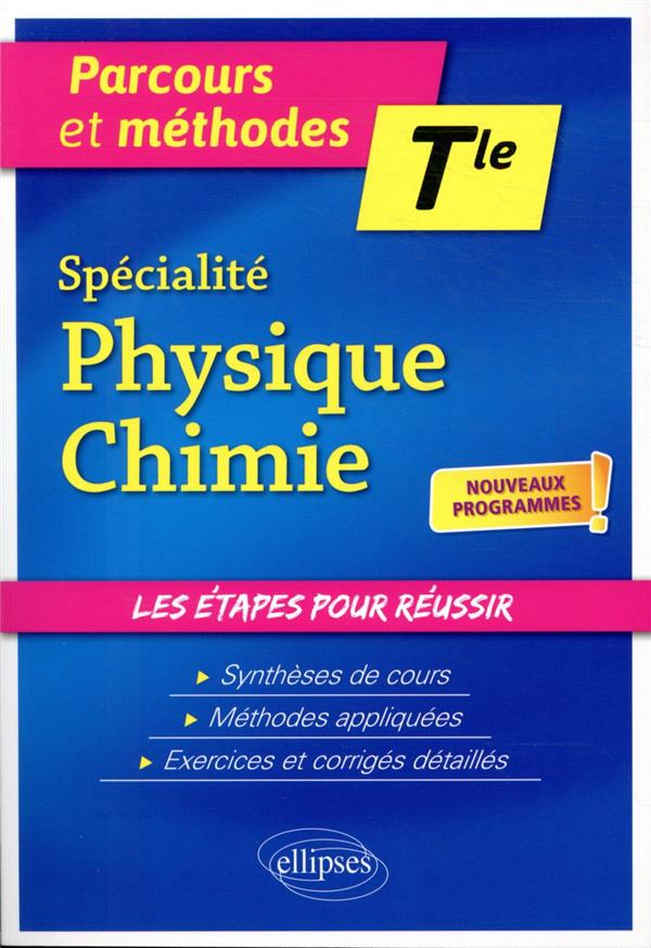 SPECIALITE PHYSIQUE-CHIMIE - TERMINALE - NO UVEAUX PROGRAMMES - LEGRAND DAVID - ELLIPSES MARKET