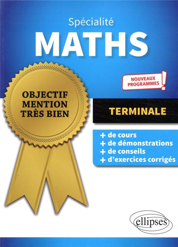 SPECIALITE MATHEMATIQUES - TERMINALE - NOUVEAUX PROGRAMMES - MALTHET AURELIEN - ELLIPSES MARKET