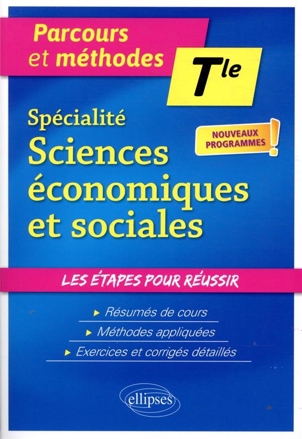 SPECIALITE SCIENCES ECONOMIQUES ET SOCIALES - TERMINALE - NOUVEAUX PROGRAMMES - COURTOIS/RIOU - ELLIPSES MARKET