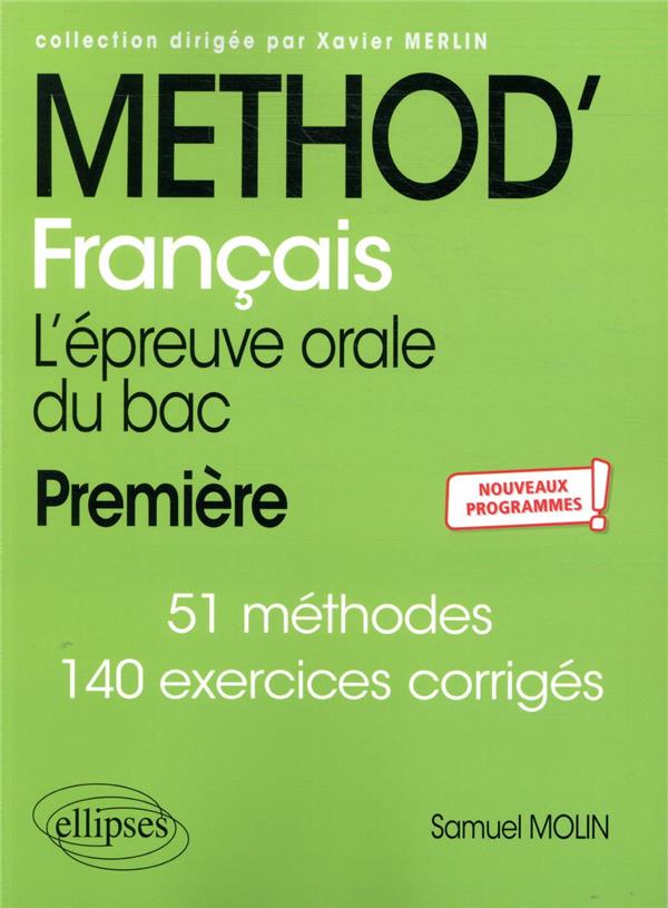 METHOD-FRANCAIS. PREMIERE. L-EPREUVE ORALE DU BAC - MOLIN SAMUEL - ELLIPSES MARKET