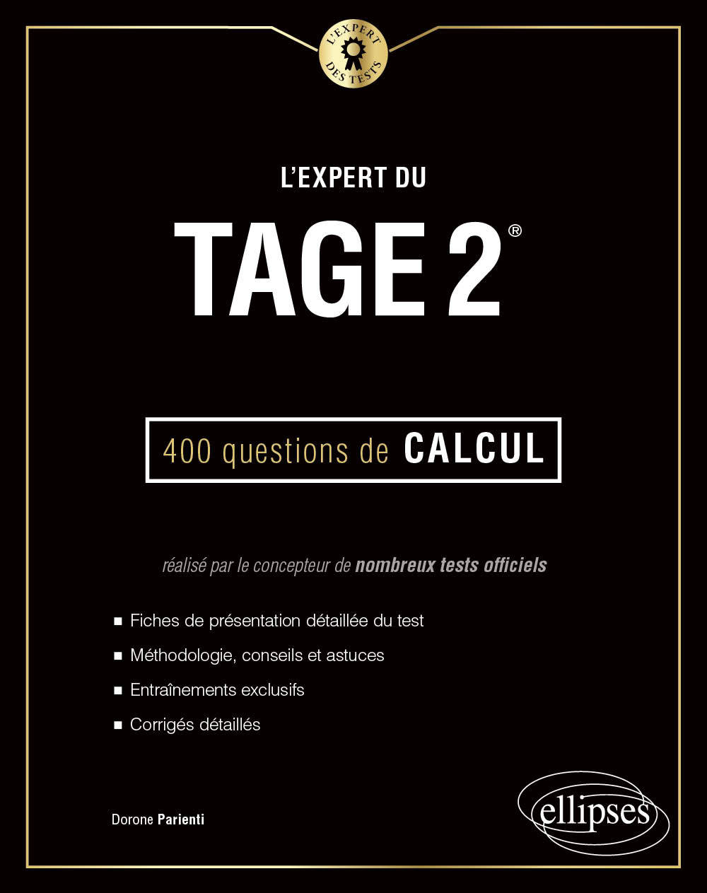 L'Expert du Tage 2® - 400 questions de calcul - Parienti Dorone - ELLIPSES