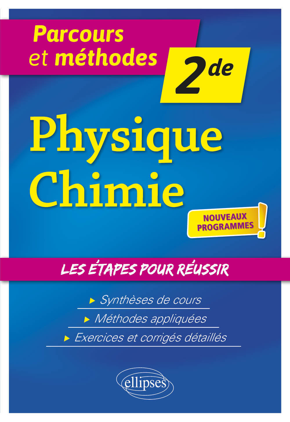 Physique-chimie - Seconde - nouveaux programmes - Bach Vanessa - ELLIPSES