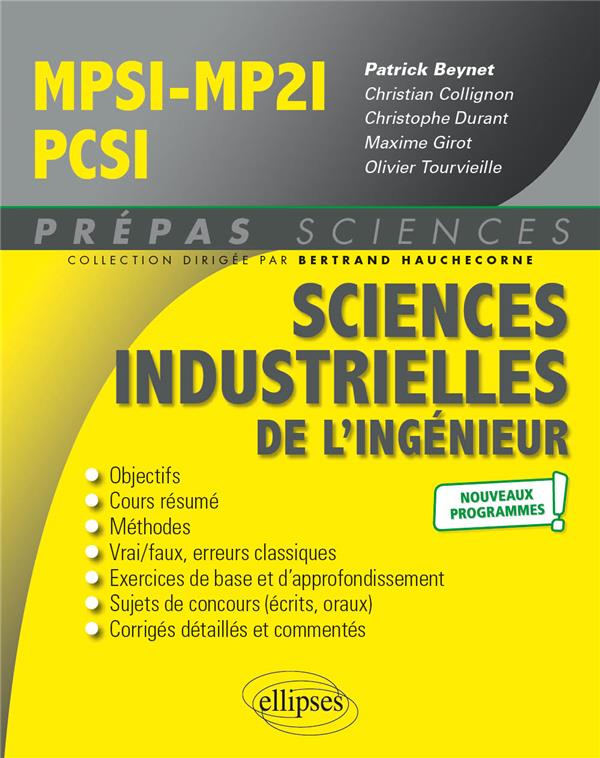 SCIENCES INDUSTRIELLES DE L-INGENIEUR MPSI - MP2I - PCSI - PROGRAMME 2021 - BEYNET/COLLIGNON - ELLIPSES MARKET