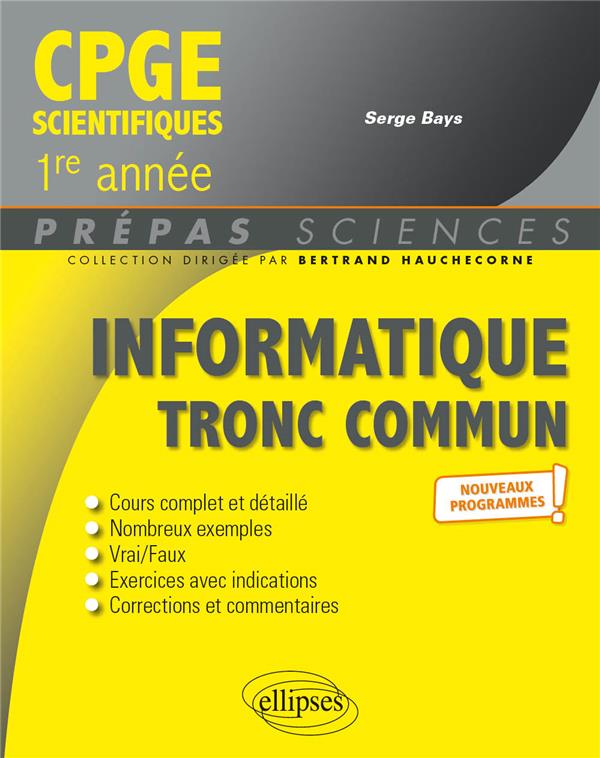 INFORMATIQUE TRONC COMMUN - MPSI - PCSI - PTSI - PROGRAMME 2021 - BAYS SERGE - ELLIPSES MARKET