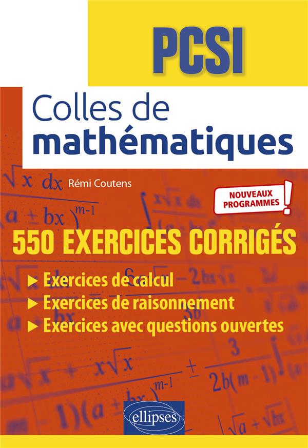 COLLES DE MATHEMATIQUES - PCSI - PTSI - PROGRAMME 2021 - COUTENS REMI - ELLIPSES MARKET