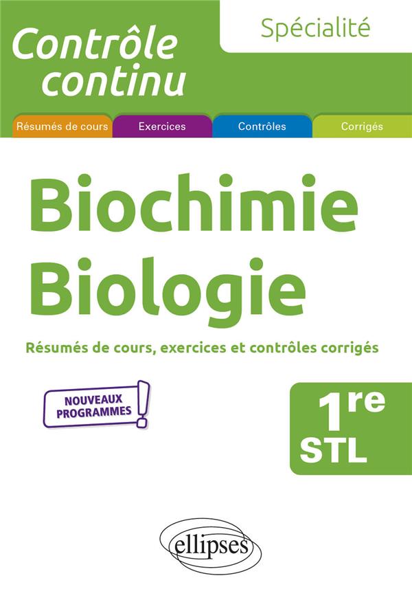 SPECIALITE BIOCHIMIE-BIOLOGIE - PREMIERE STL - DEBIAIS FANNY - ELLIPSES MARKET