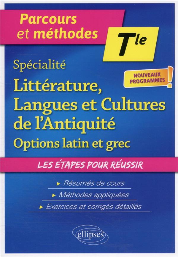 SPECIALITE LITTERATURE, LANGUES ET CULTURES DE L-ANTIQUITE ET OPTION. TERMINALE. - PEREZ-BILL JUDITH - ELLIPSES MARKET