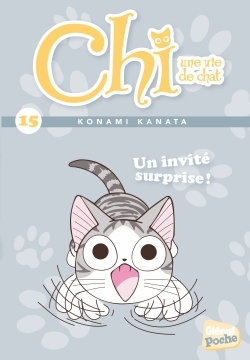 CHI  -  UNE VIE DE CHAT TOME 15 : UN INVITE SURPRISE - Konami Kanata - GLENAT JEUNESSE