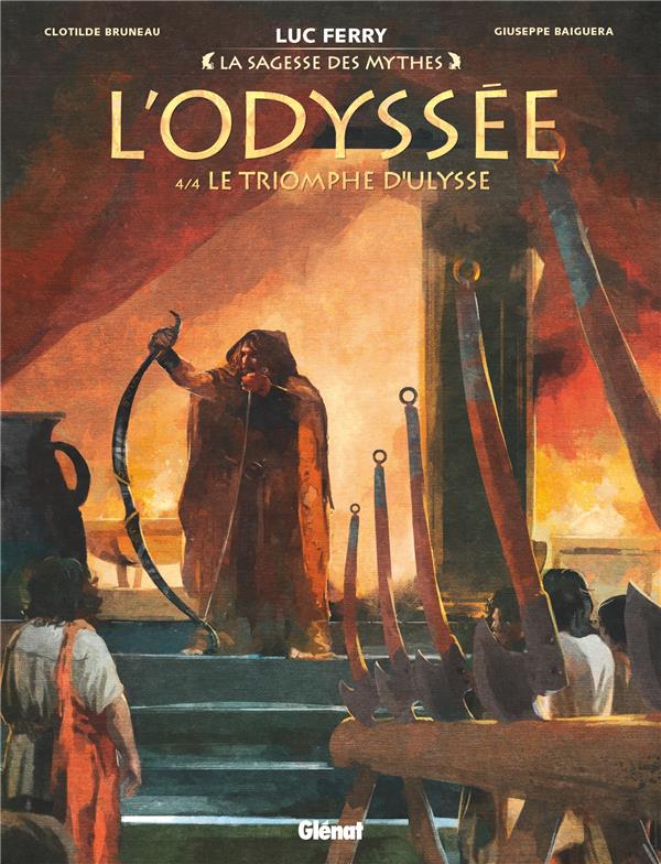 L-ODYSSEE - TOME 04 - LE TRIOMPHE D-ULYSSE - BRUNEAU/BAIGUERA - GLENAT