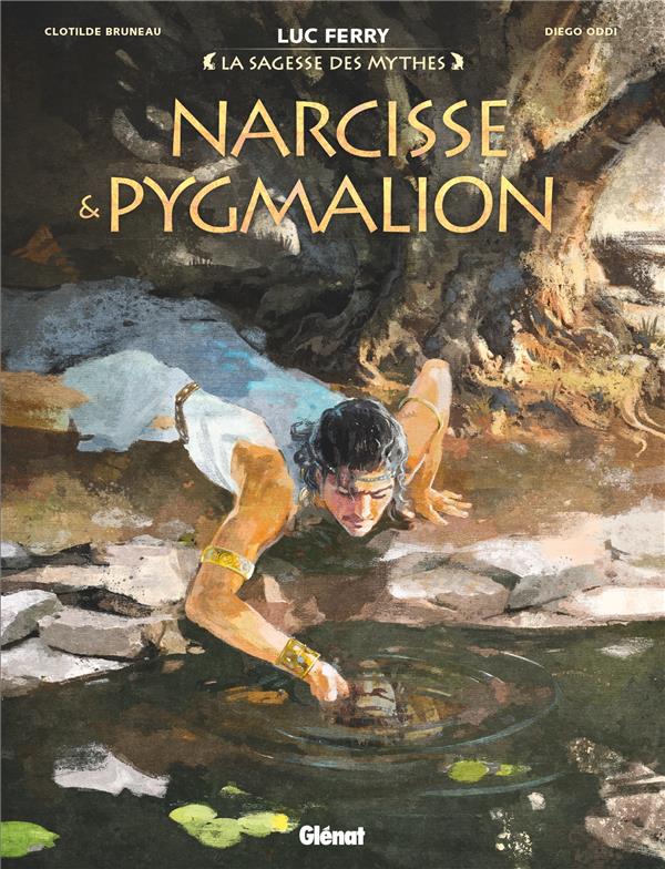 NARCISSE & PYGMALION - BRUNEAU/FERRY/ODDI - GLENAT