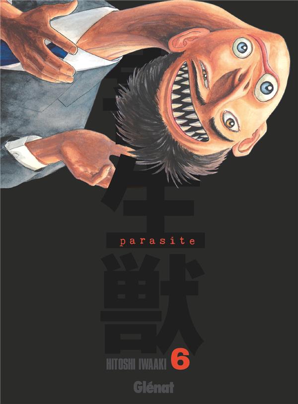 PARASITE - EDITION ORIGINALE - TOME 06 - IWAAKI HITOSHI - GLENAT