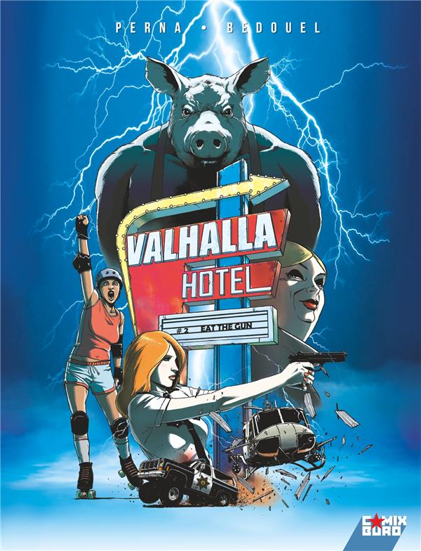 VALHALLA HOTEL - TOME 02 - EAT THE GUN - PERNA/BEDOUEL - GLENAT