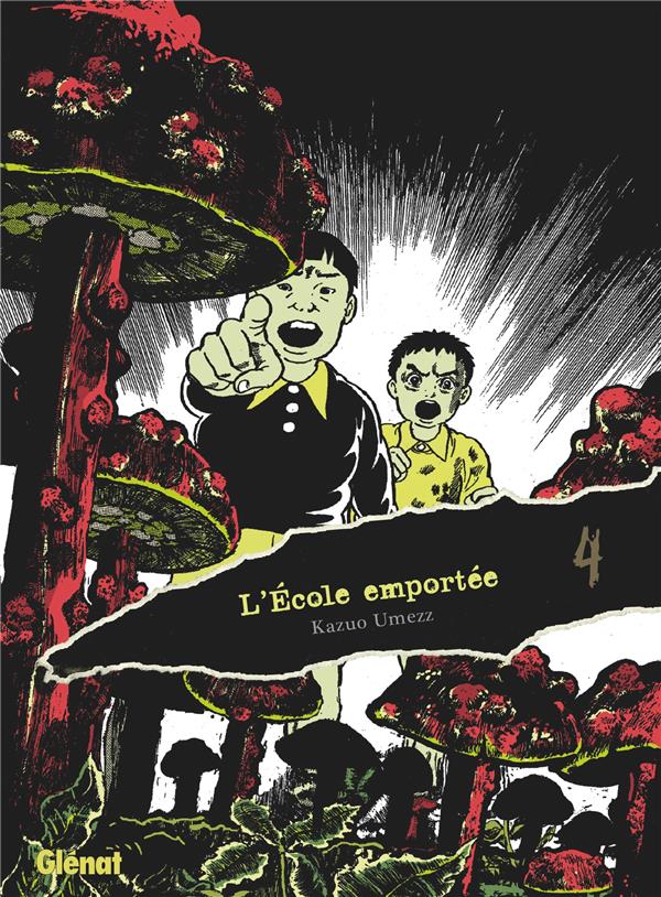 L-ECOLE EMPORTEE - EDITION ORIGINALE - TOME 04 - UMEZU (UMEZZ) KAZUO - GLENAT