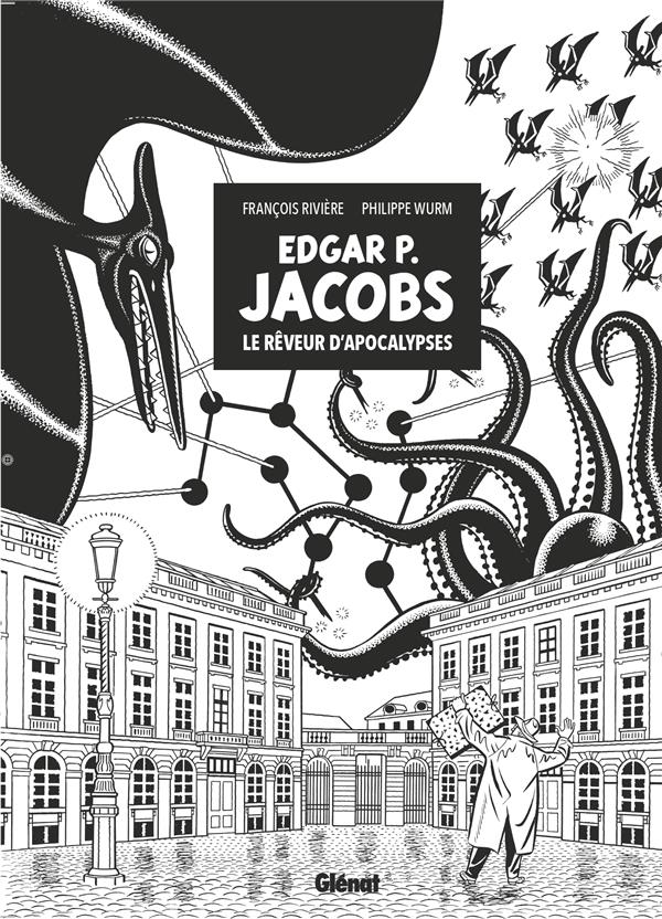 EDGAR P. JACOBS - EDITION SPECIALE NOIR & BLANC - LE REVEUR D-APOCALYPSES - RIVIERE/WURM - GLENAT