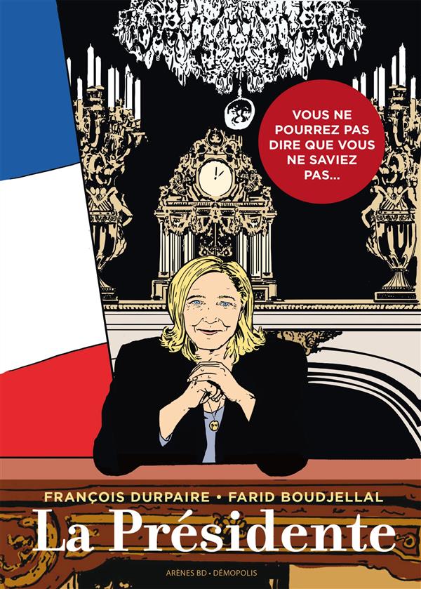 LA PRESIDENTE - TOME 1 - VOL01 - DURPAIRE/BOUDJELLAL - Les Arènes