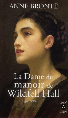 LA DAME DU MANOIR DE WILDFELL HALL - BRONTE - ARCHIPEL