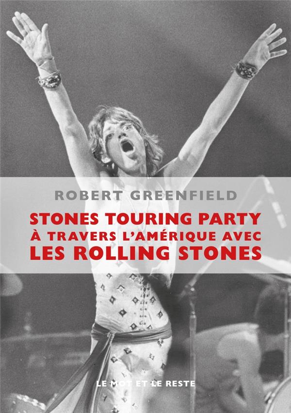 STONES TOURING PARTY - GREENFIELD ROBERT - Mot et le reste