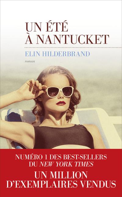 UN ETE A NANTUCKET - HILDERBRAND ELIN - LES ESCALES