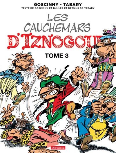 IZNOGOUD T23 LES CAUCHEMARS D IZNOGOUD 3 - GOSCINNY/TABARY - IMAV