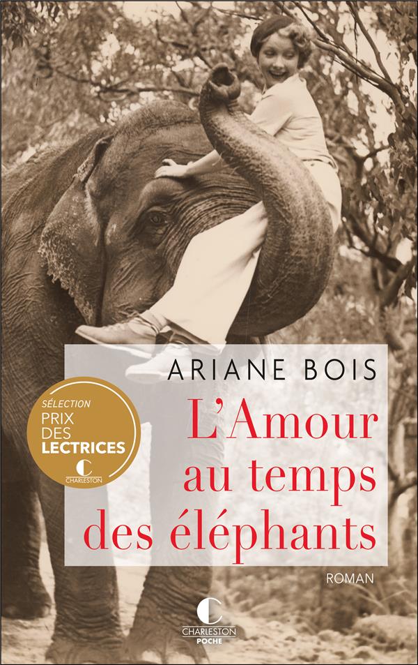 L-AMOUR AU TEMPS DES ELEPHANTS - BOIS ARIANE - CHARLESTON