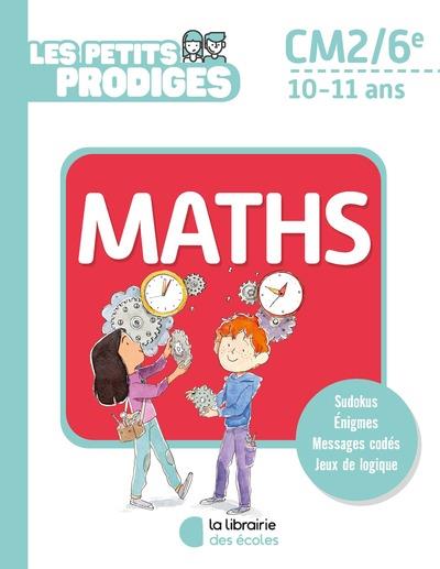 LES PETITS PRODIGES - MATHS CM2/6E - RITTAUD BENOIT - ECOLES PARIS