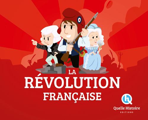 REVOLUTION FRAN AISE - BRUNO WENNAGEL - Quelle histoire