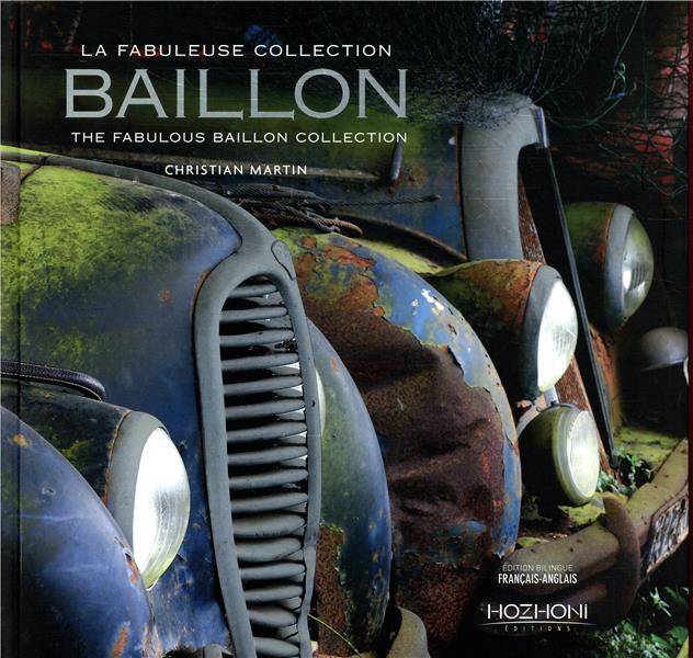 LA FABULEUSE COLLECTION BAILLON - THE FABULOUS BAILLON COLLECTION - MARTIN/GUEGAN - HOZHONI