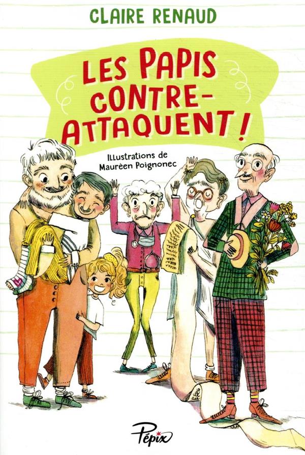 LES PAPIS CONTRE-ATTAQUENT - RENAUD/POIGNONEC - SARBACANE