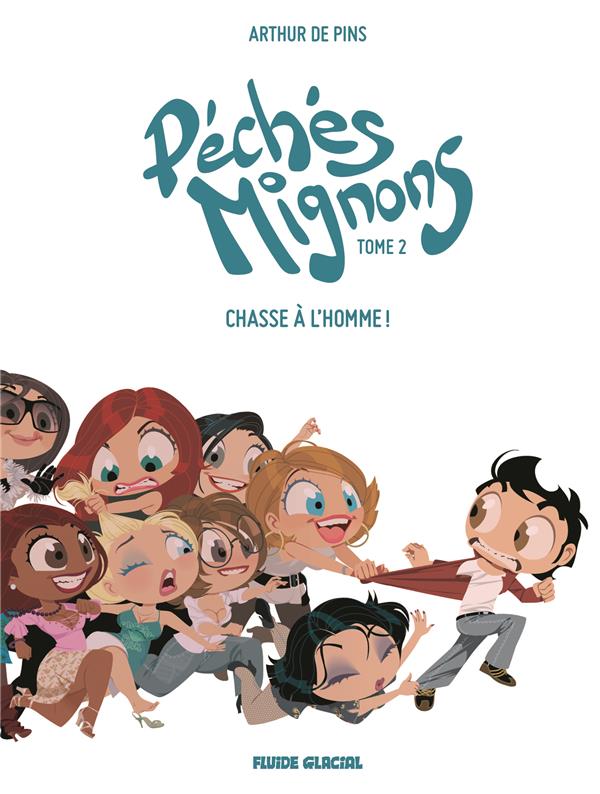 PECHES MIGNONS - TOME 02 - PINS ARTHUR - FLUIDE GLACIAL